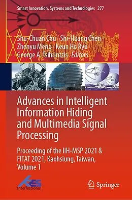 E-Book (pdf) Advances in Intelligent Information Hiding and Multimedia Signal Processing von 
