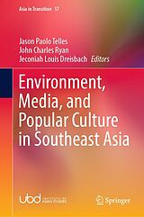 E-Book (pdf) Environment, Media, and Popular Culture in Southeast Asia von 