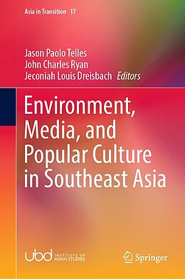 eBook (pdf) Environment, Media, and Popular Culture in Southeast Asia de 