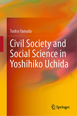 Livre Relié Civil Society and Social Science in Yoshihiko Uchida de Toshio Yamada