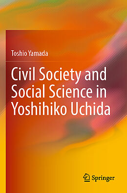 Couverture cartonnée Civil Society and Social Science in Yoshihiko Uchida de Toshio Yamada