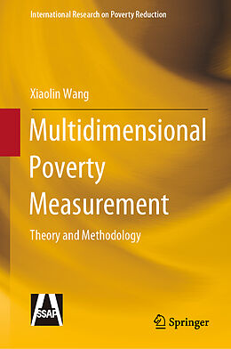 Livre Relié Multidimensional Poverty Measurement de Xiaolin Wang