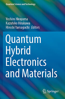 Kartonierter Einband Quantum Hybrid Electronics and Materials von 