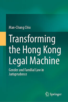 Livre Relié Transforming the Hong Kong Legal Machine de Man-Chung Chiu