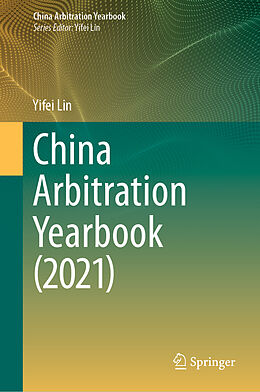 Livre Relié China Arbitration Yearbook (2021) de Yifei Lin