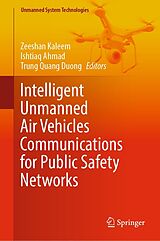 eBook (pdf) Intelligent Unmanned Air Vehicles Communications for Public Safety Networks de 