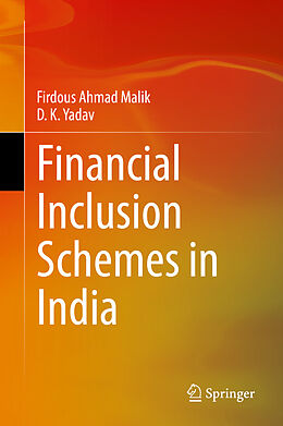 Livre Relié Financial Inclusion Schemes in India de D. K. Yadav, Firdous Ahmad Malik