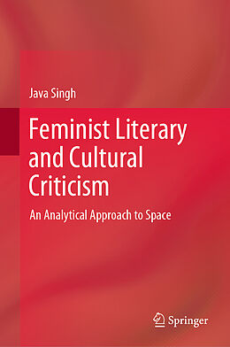 Livre Relié Feminist Literary and Cultural Criticism de Java Singh