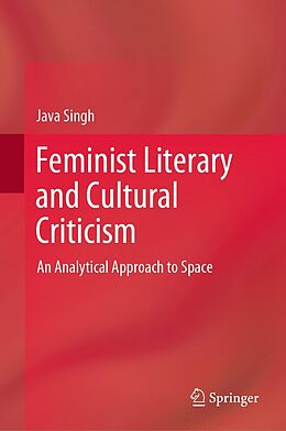 eBook (pdf) Feminist Literary and Cultural Criticism de Java Singh