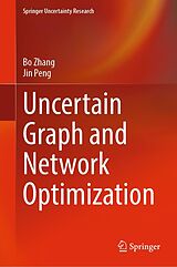 eBook (pdf) Uncertain Graph and Network Optimization de Bo Zhang, Jin Peng