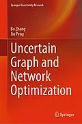 E-Book (pdf) Uncertain Graph and Network Optimization von Bo Zhang, Jin Peng