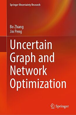 eBook (pdf) Uncertain Graph and Network Optimization de Bo Zhang, Jin Peng