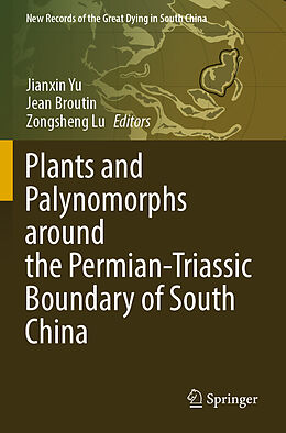 Couverture cartonnée Plants and Palynomorphs around the Permian-Triassic Boundary of South China de 