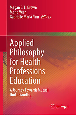 Livre Relié Applied Philosophy for Health Professions Education de 