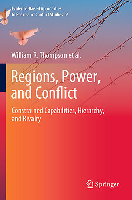 Couverture cartonnée Regions, Power, and Conflict de William R. Thompson, Rachel van Nostrand, Manjeet Pardesi