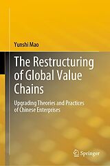 eBook (pdf) The Restructuring of Global Value Chains de Yunshi Mao