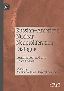 Couverture cartonnée Russian American Nuclear Nonproliferation Dialogue de 