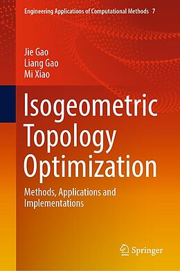 eBook (pdf) Isogeometric Topology Optimization de Jie Gao, Liang Gao, Mi Xiao