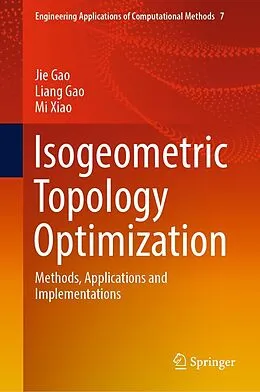 E-Book (pdf) Isogeometric Topology Optimization von Jie Gao, Liang Gao, Mi Xiao