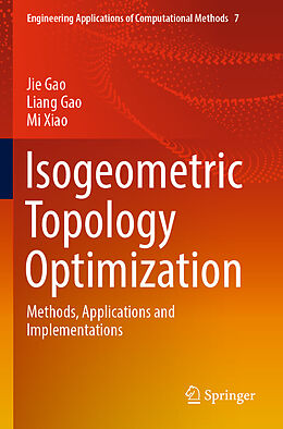 Couverture cartonnée Isogeometric Topology Optimization de Jie Gao, Mi Xiao, Liang Gao