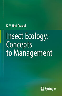 Fester Einband Insect Ecology: Concepts to Management von K. V. Hari Prasad