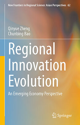 Livre Relié Regional Innovation Evolution de Chunbing Bao, Qinyue Zheng