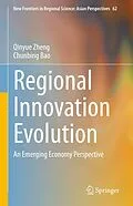 E-Book (pdf) Regional Innovation Evolution von Qinyue Zheng, Chunbing Bao