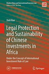 eBook (pdf) Legal Protection and Sustainability of Chinese Investments in Africa de Xiuli Han