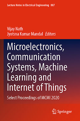 Couverture cartonnée Microelectronics, Communication Systems, Machine Learning and Internet of Things de 