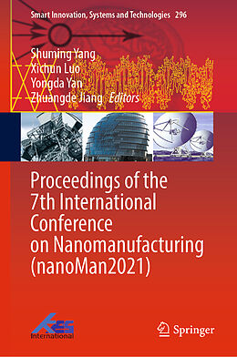 Livre Relié Proceedings of the 7th International Conference on Nanomanufacturing (nanoMan2021) de 