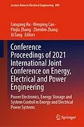 E-Book (pdf) Conference Proceedings of 2021 International Joint Conference on Energy, Electrical and Power Engineering von 