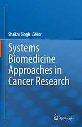 E-Book (pdf) Systems Biomedicine Approaches in Cancer Research von 