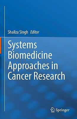 eBook (pdf) Systems Biomedicine Approaches in Cancer Research de 