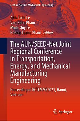 eBook (pdf) The AUN/SEED-Net Joint Regional Conference in Transportation, Energy, and Mechanical Manufacturing Engineering de 