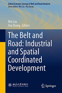 Livre Relié The Belt and Road: Industrial and Spatial Coordinated Development de 