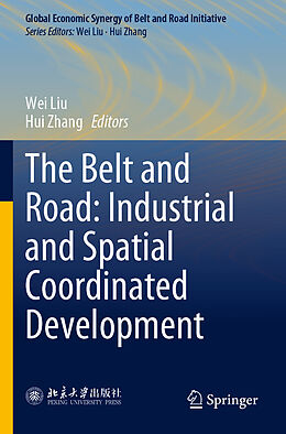 Couverture cartonnée The Belt and Road: Industrial and Spatial Coordinated Development de 