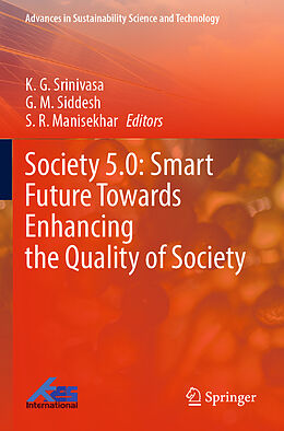 Couverture cartonnée Society 5.0: Smart Future Towards Enhancing the Quality of Society de 