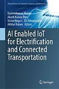 E-Book (pdf) AI Enabled IoT for Electrification and Connected Transportation von 