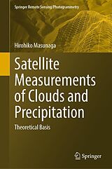E-Book (pdf) Satellite Measurements of Clouds and Precipitation von Hirohiko Masunaga