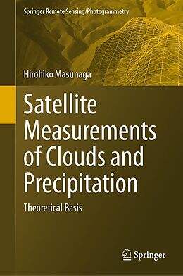 eBook (pdf) Satellite Measurements of Clouds and Precipitation de Hirohiko Masunaga