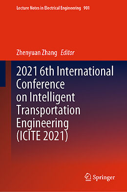 Livre Relié 2021 6th International Conference on Intelligent Transportation Engineering (ICITE 2021) de 