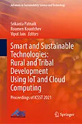 E-Book (pdf) Smart and Sustainable Technologies: Rural and Tribal Development Using IoT and Cloud Computing von 