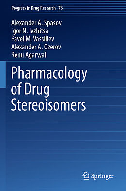 Couverture cartonnée Pharmacology of Drug Stereoisomers de Alexander A. Spasov, Igor N. Iezhitsa, Renu Agarwal
