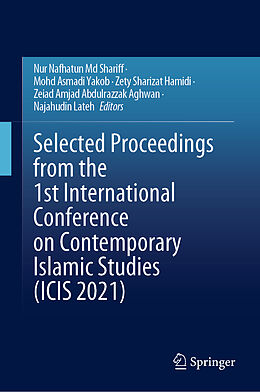 Livre Relié Selected Proceedings from the 1st International Conference on Contemporary Islamic Studies (ICIS 2021) de 