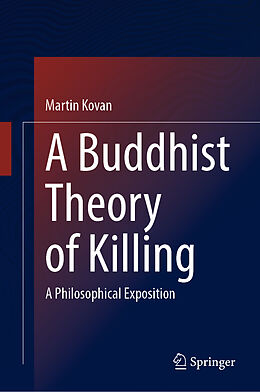 Livre Relié A Buddhist Theory of Killing de Martin Kovan