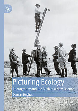 Couverture cartonnée Picturing Ecology de Damian Hughes