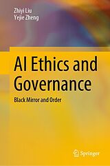 E-Book (pdf) AI Ethics and Governance von Zhiyi Liu, Yejie Zheng
