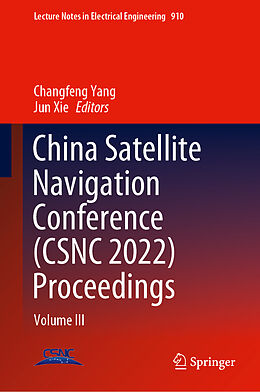 Livre Relié China Satellite Navigation Conference (CSNC 2022) Proceedings de 