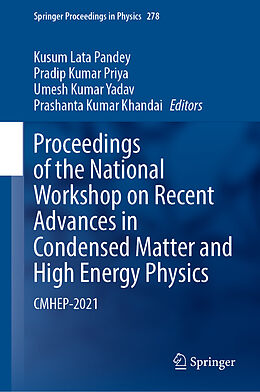 Livre Relié Proceedings of the National Workshop on Recent Advances in Condensed Matter and High Energy Physics de 