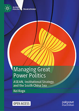 Livre Relié Managing Great Power Politics de Kei Koga